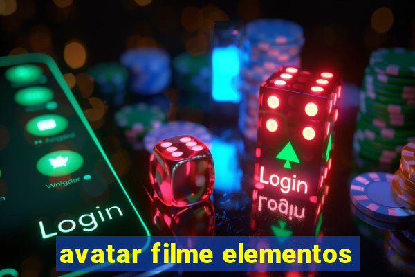 avatar filme elementos